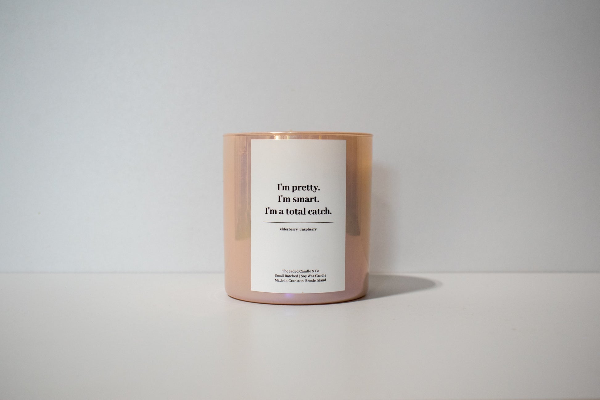 I'm Pretty. I'm Smart. I'm A Total Catch