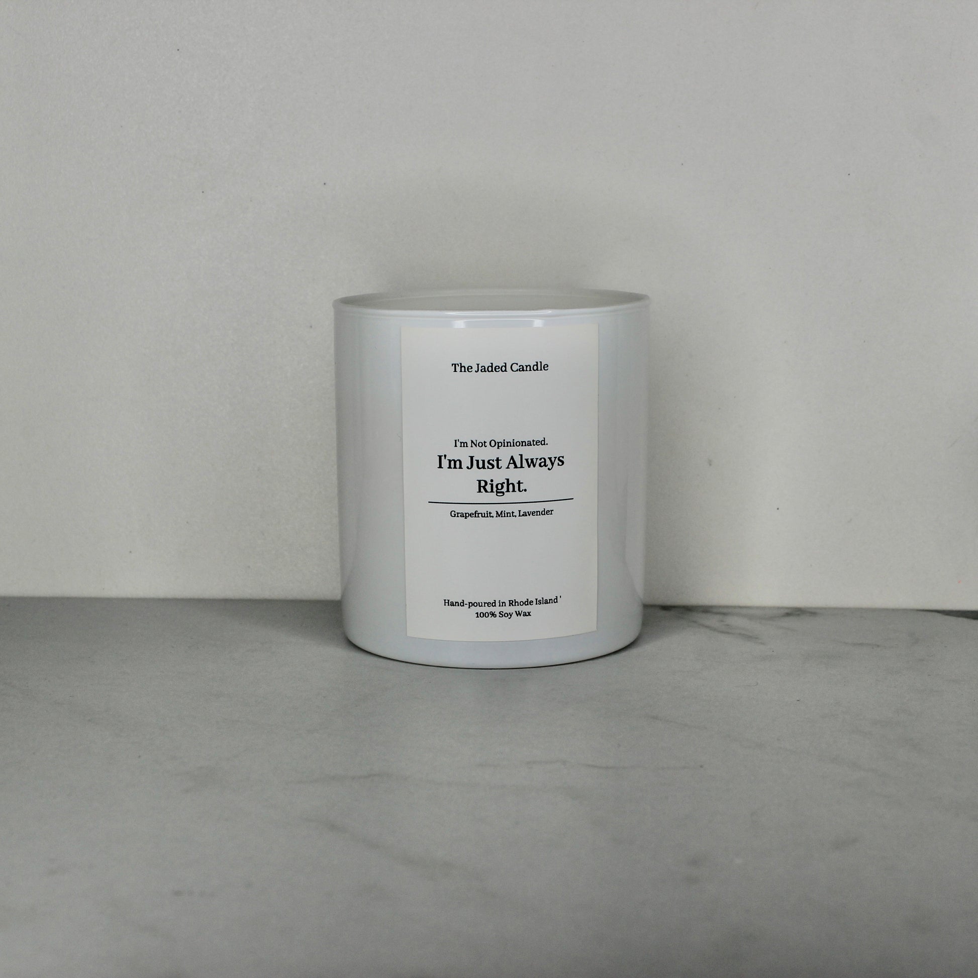 I'm Just Always Right